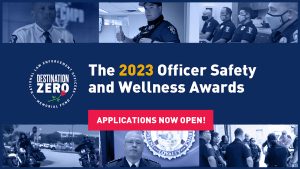 NLEOMF 2023 National Officer Safety and Wellness Awards application process now open