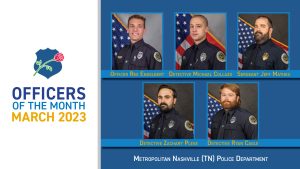 National Law Enforcement Officers Memorial Fund Announces March 2023 Officers of the Month