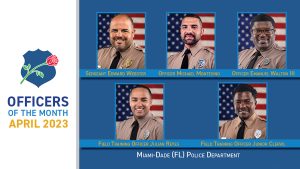 National Law Enforcement Officers Memorial Fund Announces April 2023 Officers of the Month